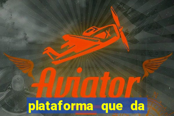 plataforma que da bonus no cadastro e saca no free