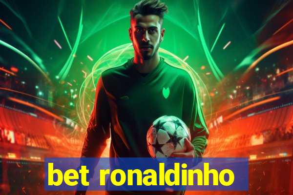 bet ronaldinho