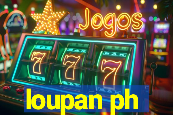 loupan ph