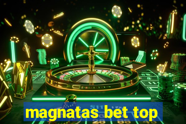 magnatas bet top