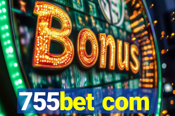 755bet com