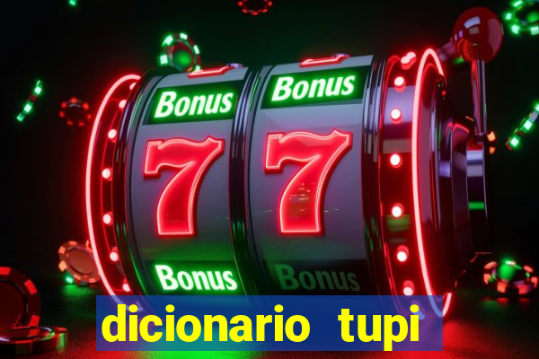 dicionario tupi guarani on line