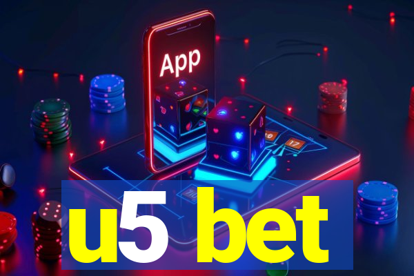 u5 bet