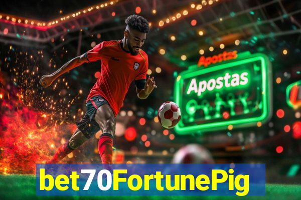 bet70FortunePig