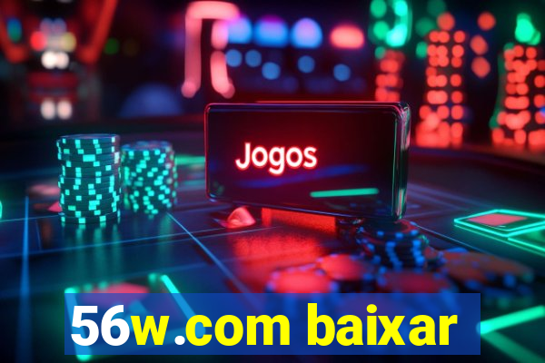 56w.com baixar
