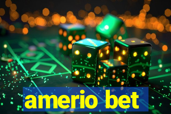 amerio bet