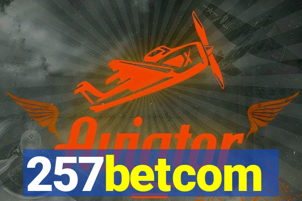 257betcom
