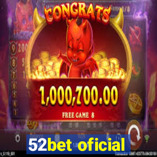 52bet oficial