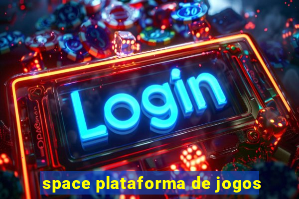 space plataforma de jogos