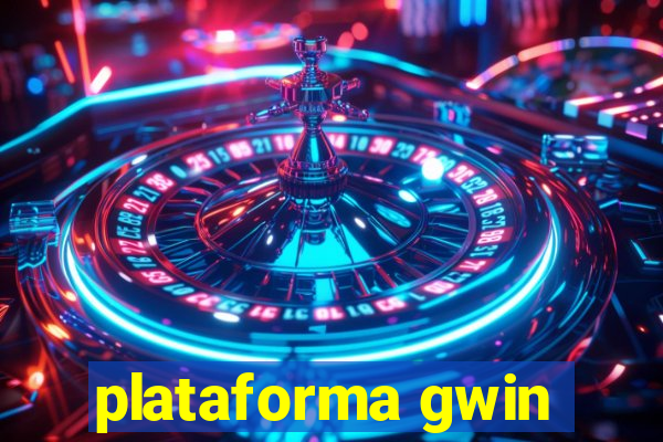 plataforma gwin