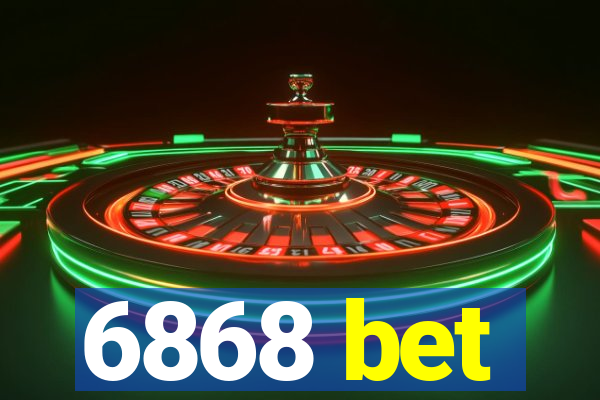 6868 bet