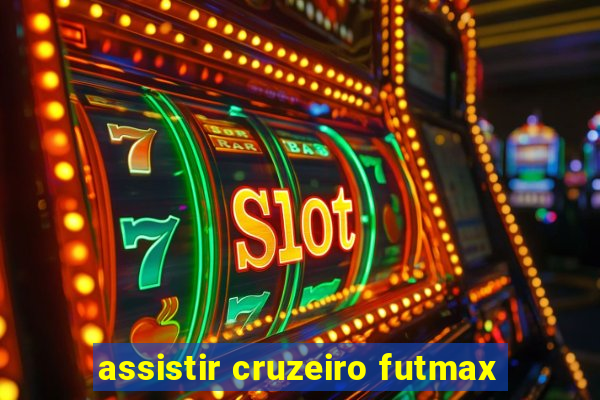 assistir cruzeiro futmax