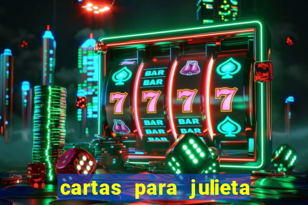 cartas para julieta download dublado hd