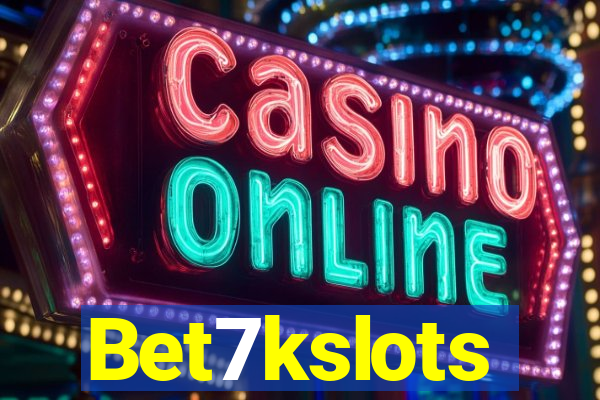 Bet7kslots
