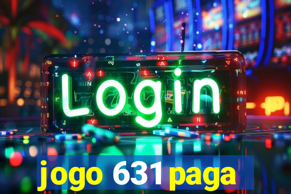 jogo 631 paga