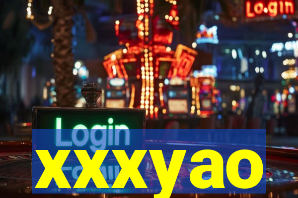 xxxyao