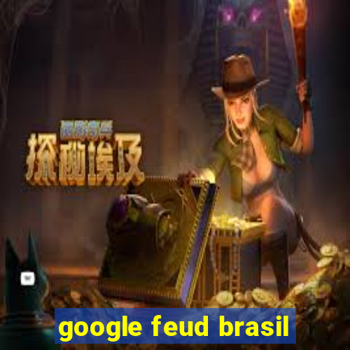 google feud brasil
