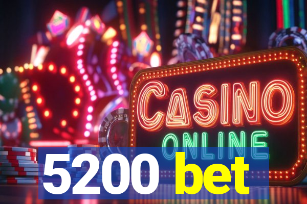 5200 bet