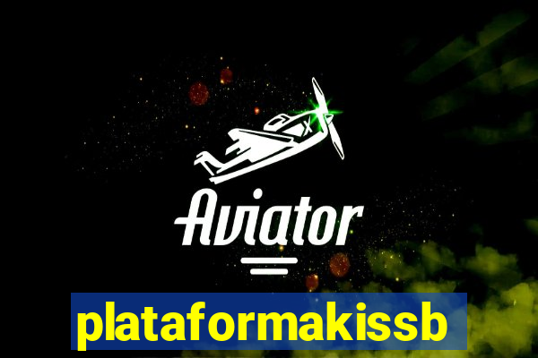 plataformakissbet.com