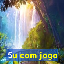 5u com jogo