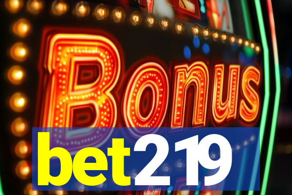 bet219