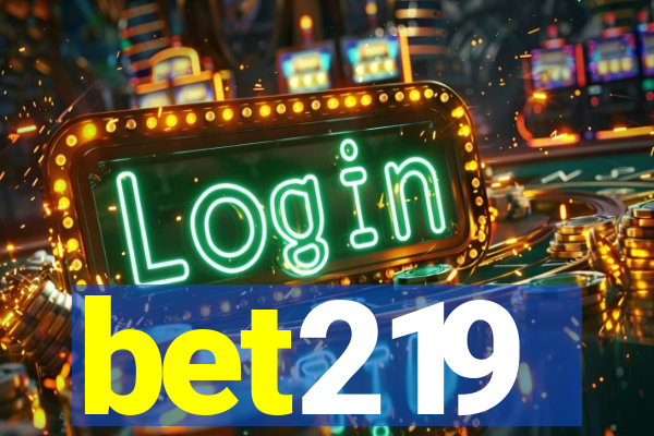 bet219