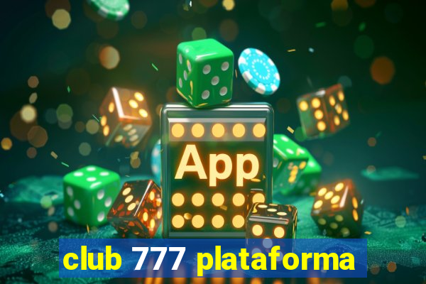 club 777 plataforma