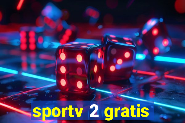 sportv 2 gratis