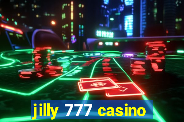 jilly 777 casino