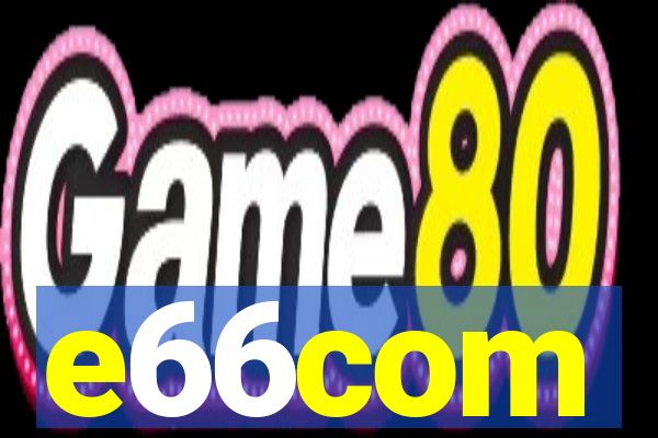 e66com