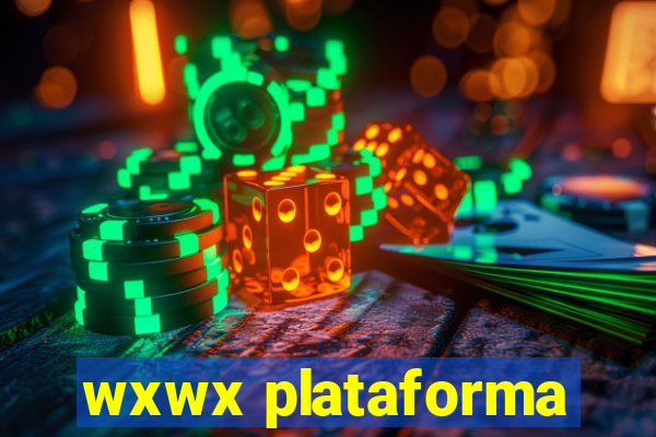 wxwx plataforma