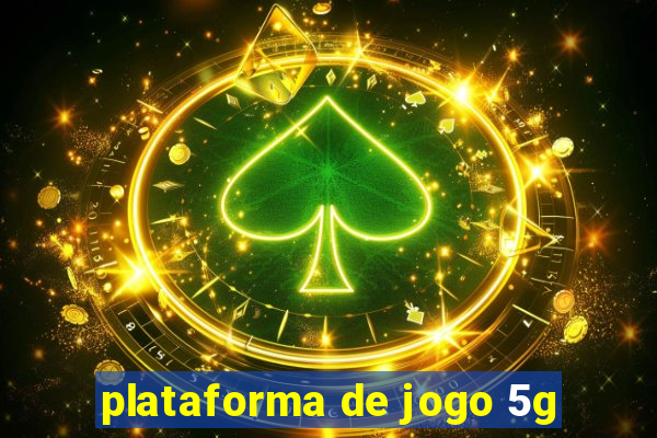 plataforma de jogo 5g