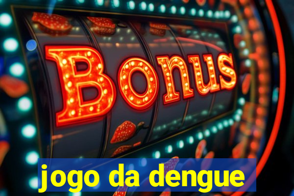 jogo da dengue