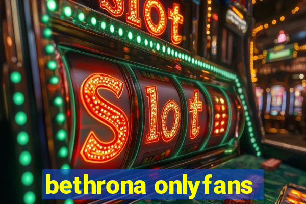 bethrona onlyfans
