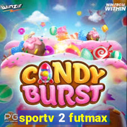 sportv 2 futmax