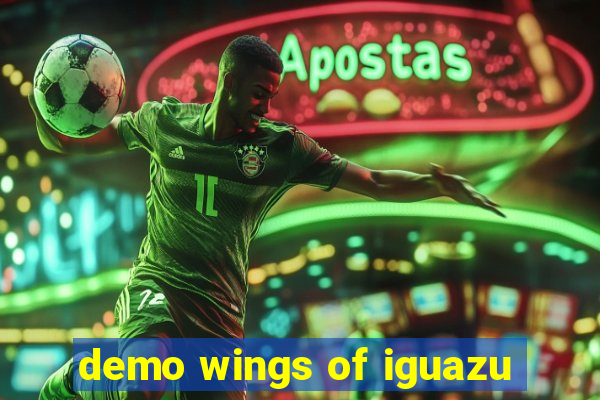 demo wings of iguazu