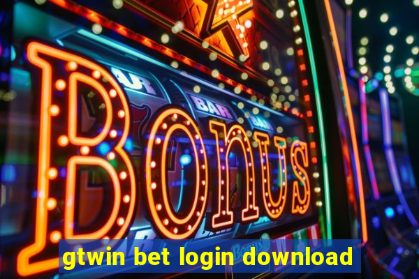 gtwin bet login download