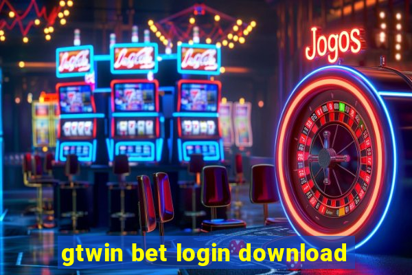 gtwin bet login download