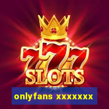 onlyfans xxxxxxx