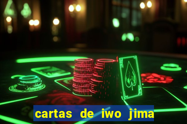 cartas de iwo jima legendado torrent