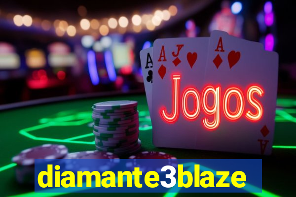 diamante3blaze