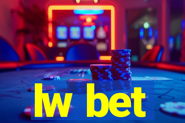 lw bet