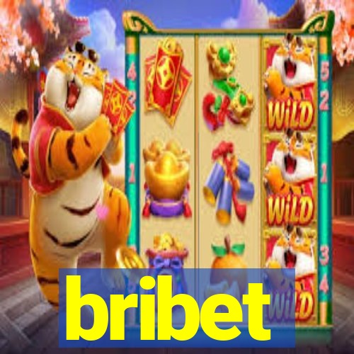 bribet
