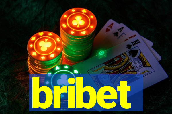 bribet
