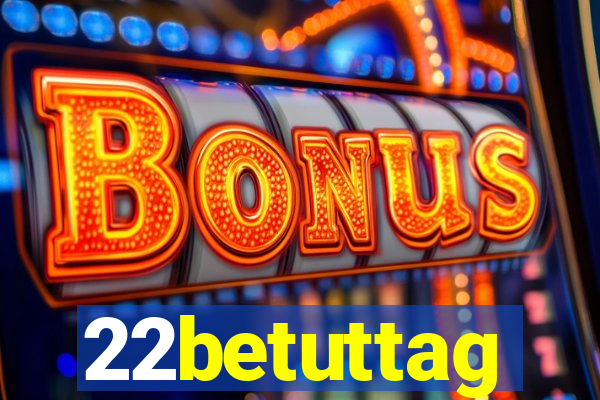 22betuttag