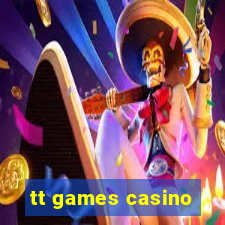 tt games casino