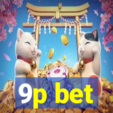 9p bet