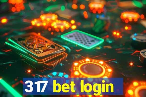 317 bet login