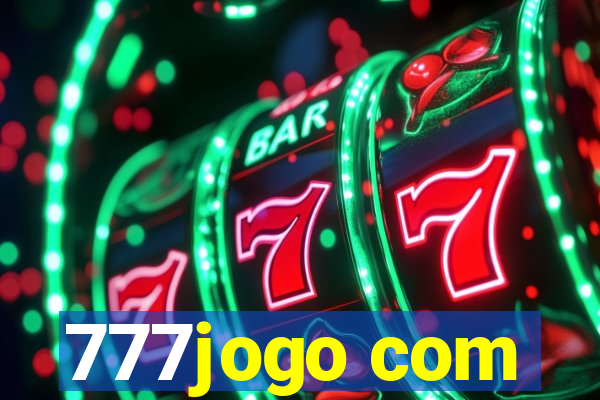 777jogo com