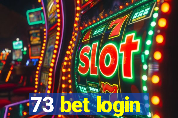 73 bet login